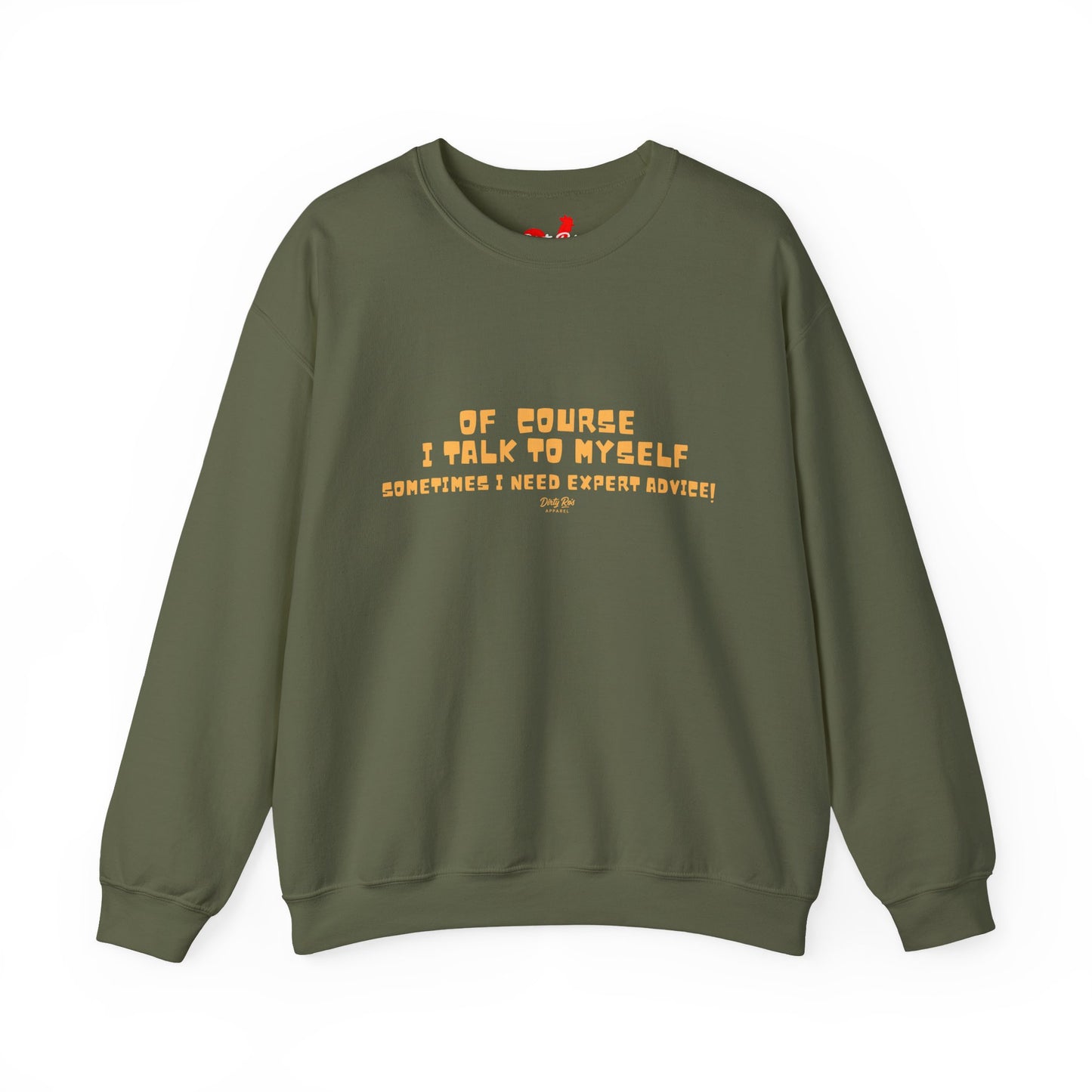 Of Course I Talk to Myself  | Crewneck Sweatshirt