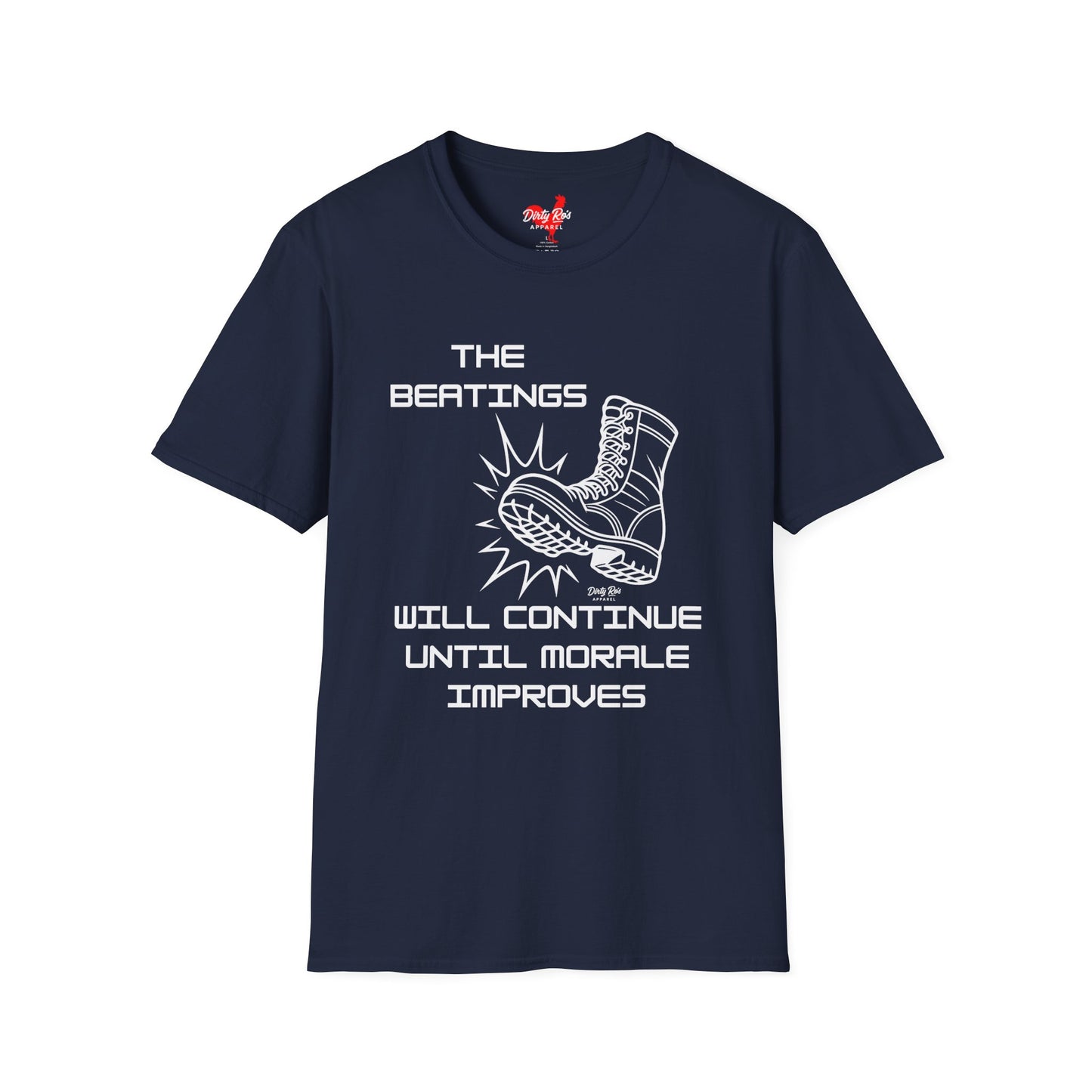 Beatings Will Continue Until Morale Improves | Soft AF Tee