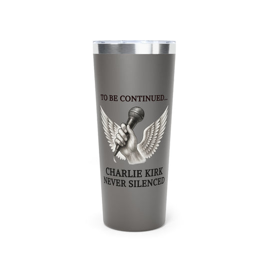 Never Silenced – Charlie Kirk Legacy | 22oz Tumbler