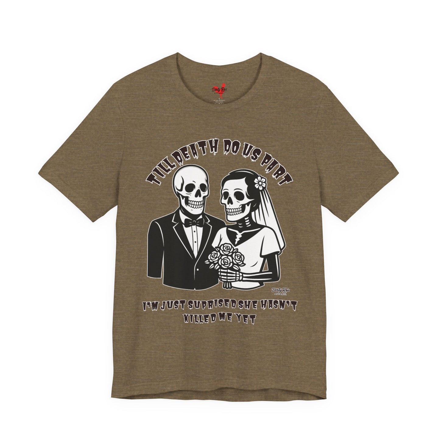 Funny Till Death Do Us Part Skeleton Couple T-Shirt – Marriage Humor Tee
