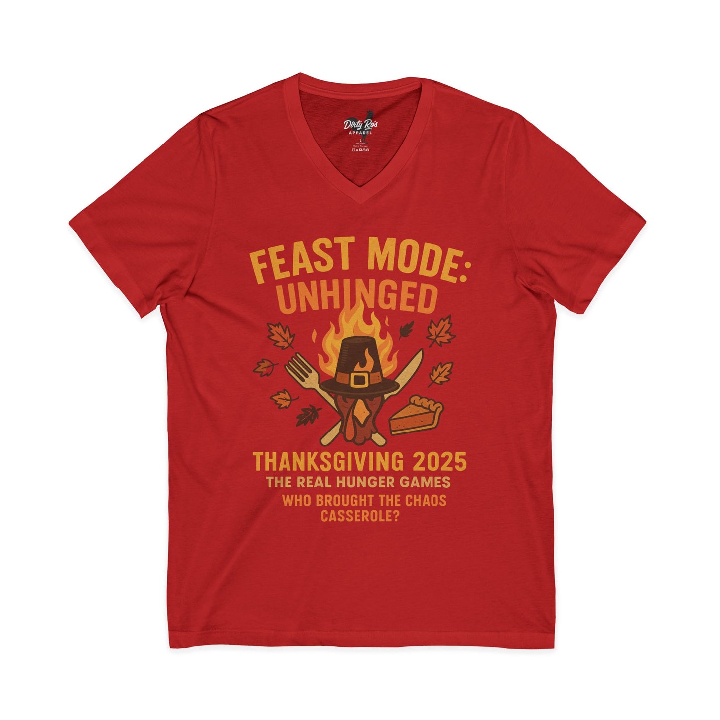 Feast Mode: Unhinged — Thanksgiving 2025 Edition | V-Neck Tee