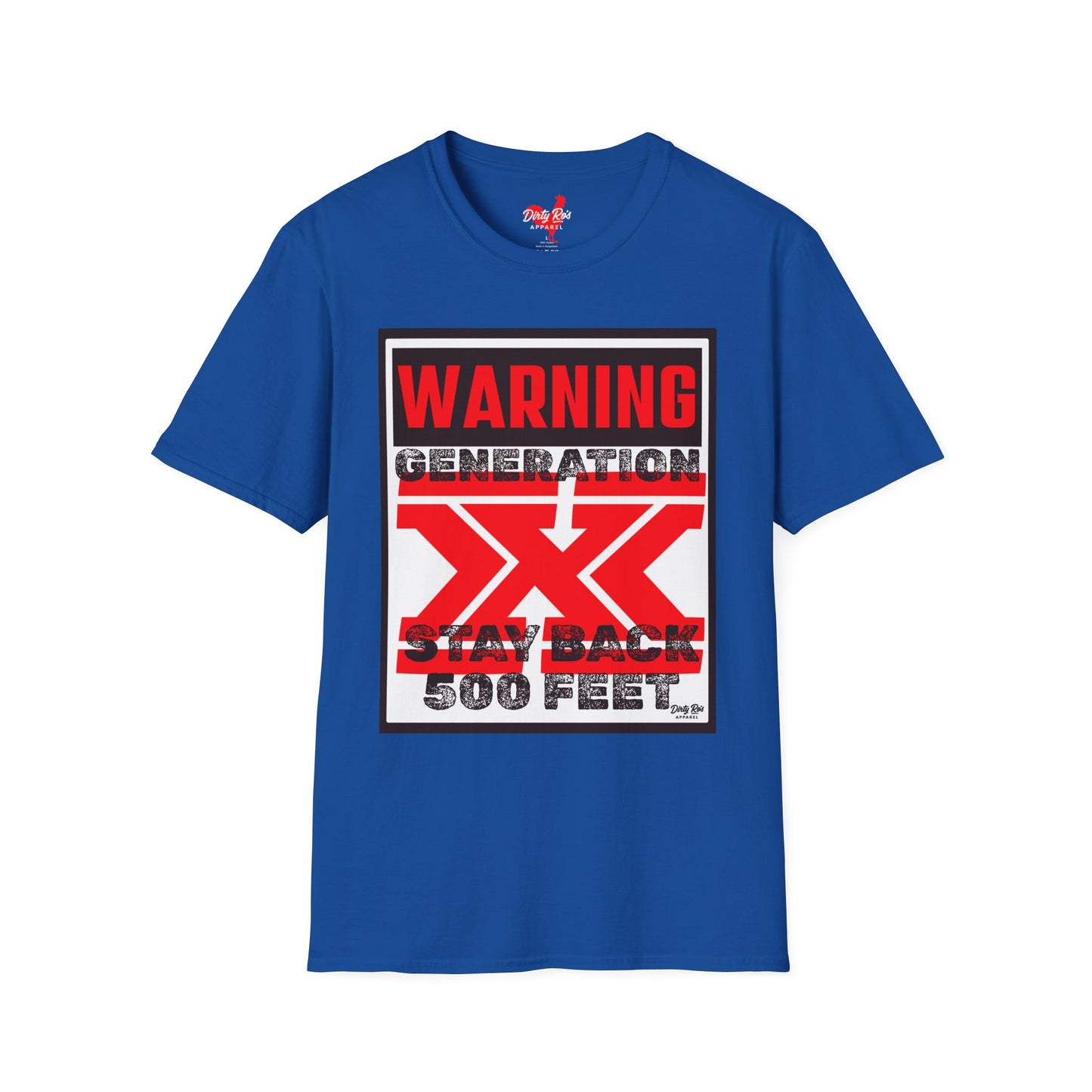 WARNING: Gen X – Stay Back 500 Feet | Soft AF Tee
