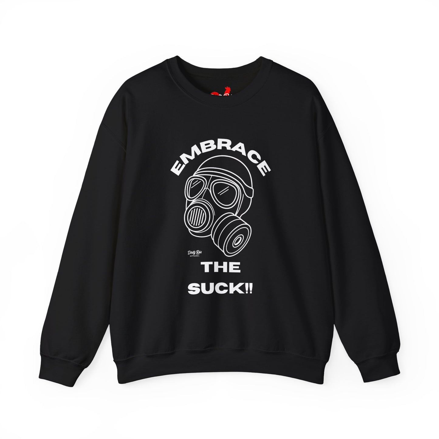 Embrace the Suck | Crewneck Sweatshirt