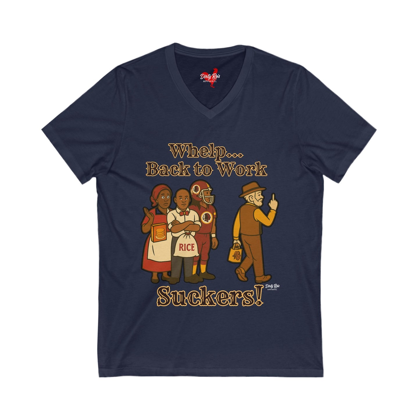 Whelp… Back to Work, Suckers! | V-Neck Tee
