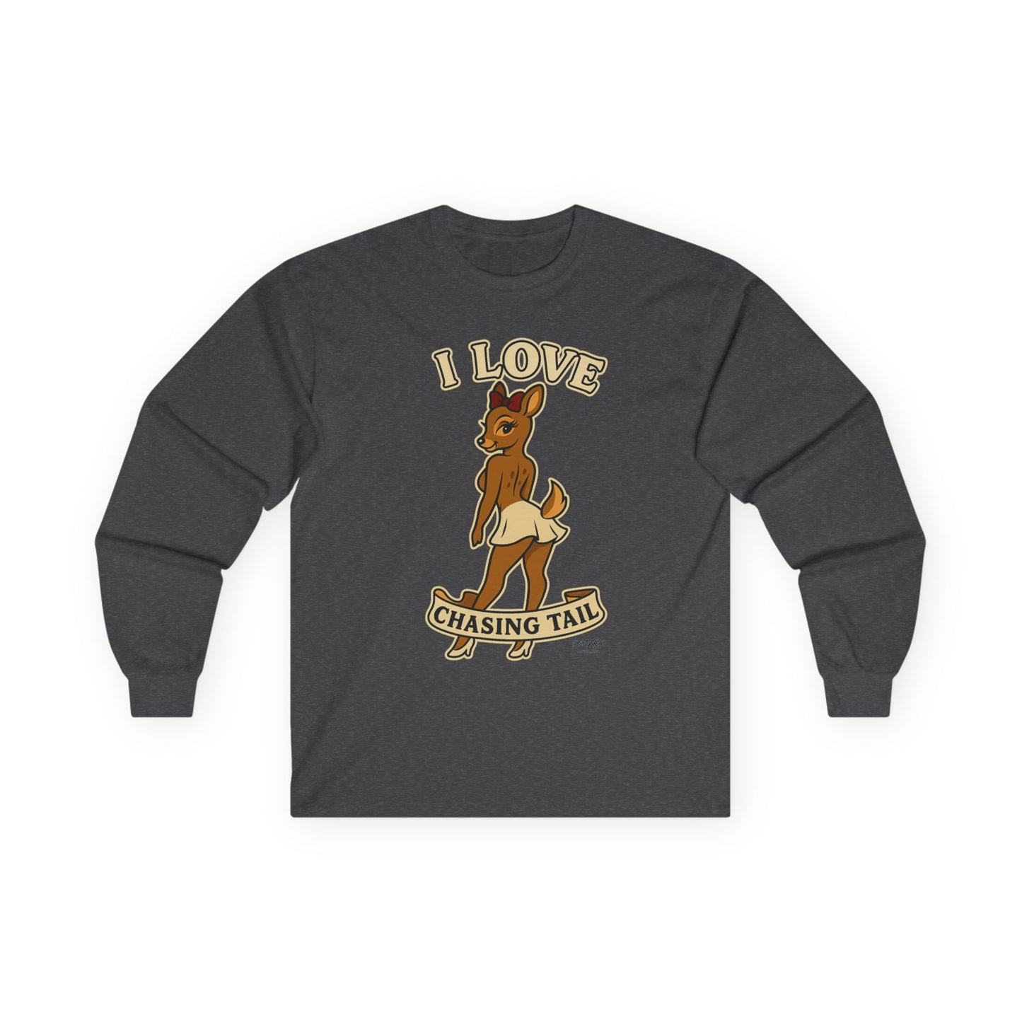 I Love Chasing Tail | Long Sleeve Tee