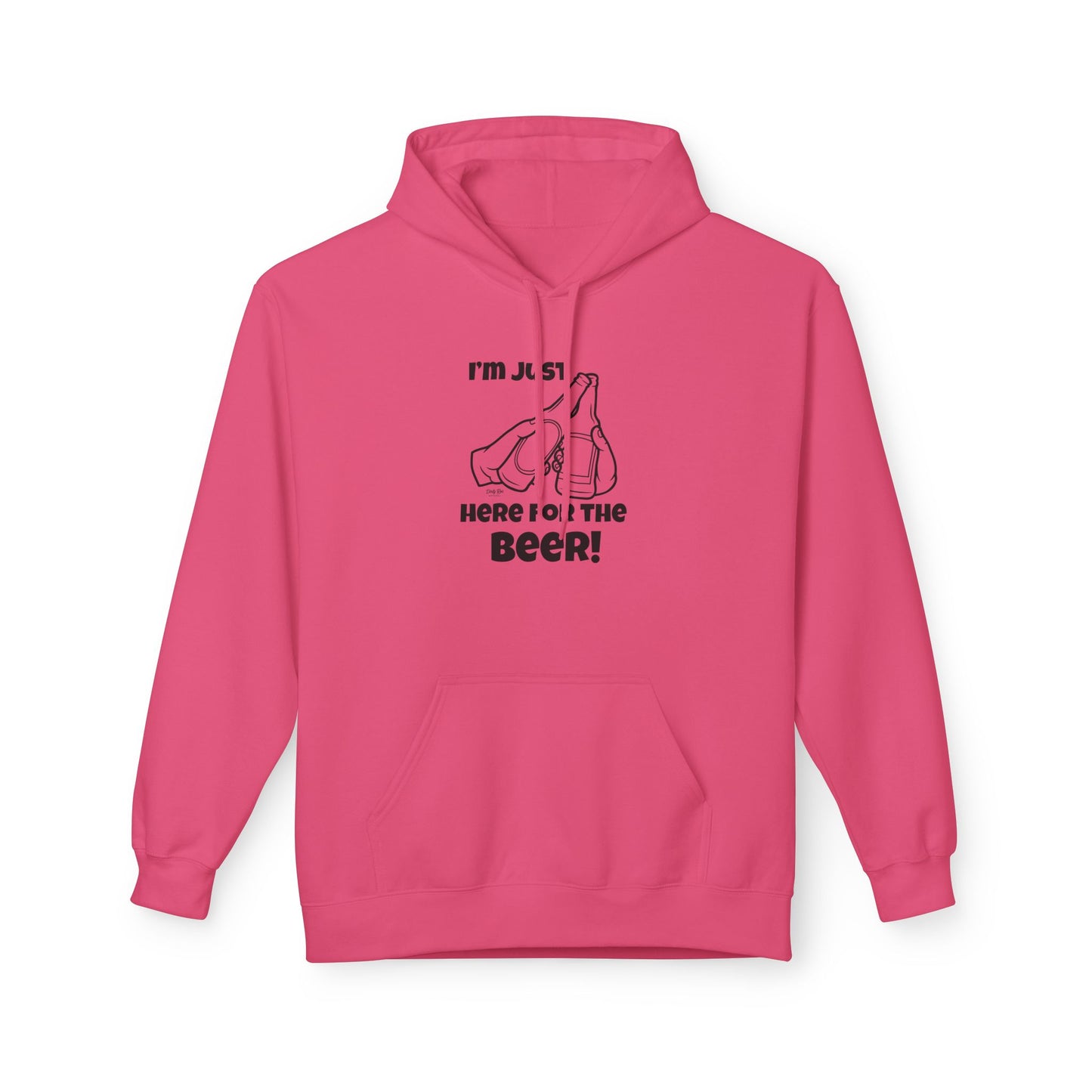I’m Just Here for the Beer | Everyday Hoodie