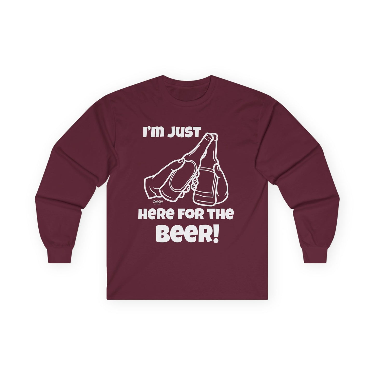 I’m Just Here for the Beer | Long Sleeve Tee