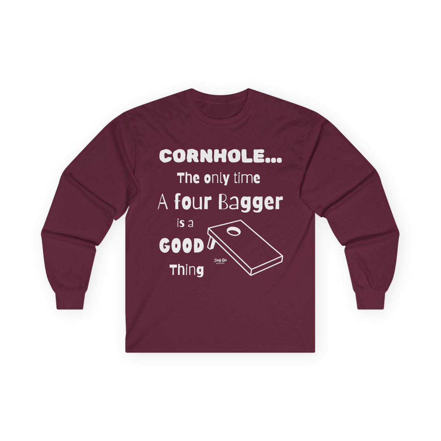 Cornhole The Only Time a Four Bagger is a Good Thing | Long Sleeve Tee