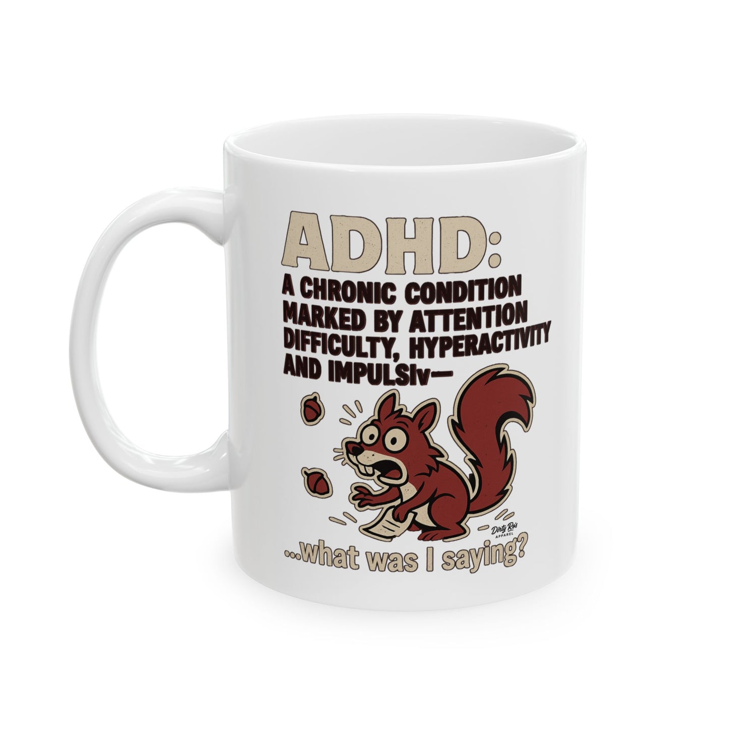 ADHD Squirrel Moment | Coffee Mug