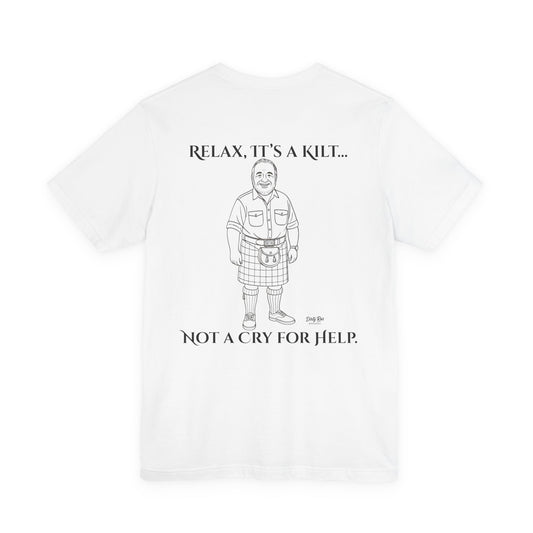 Relax, It’s a Kilt Shirt – Funny Men’s Graphic Tee with Scottish Sass