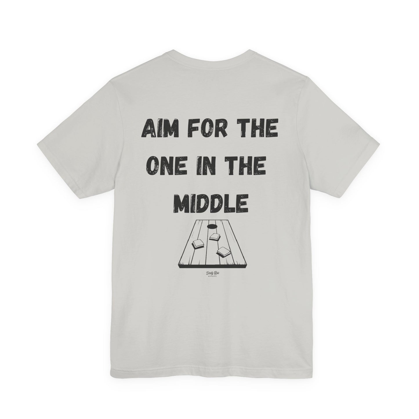 Aim For The One in the Middle – Funny Aim Tee, Cornhole Party Shirt, Casual Outdoor Vibes