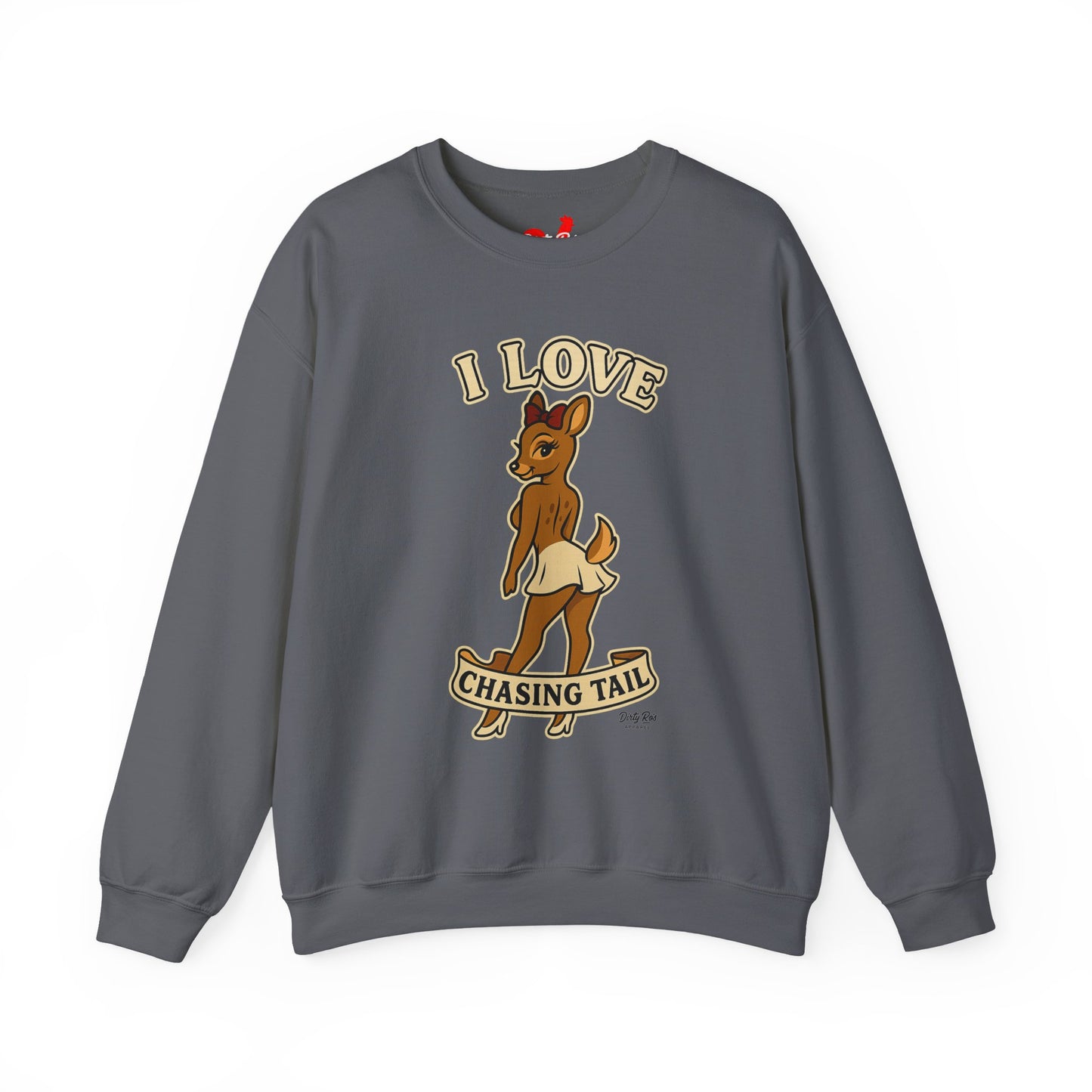 I Love Chasing Tail | Crewneck Sweatshirt