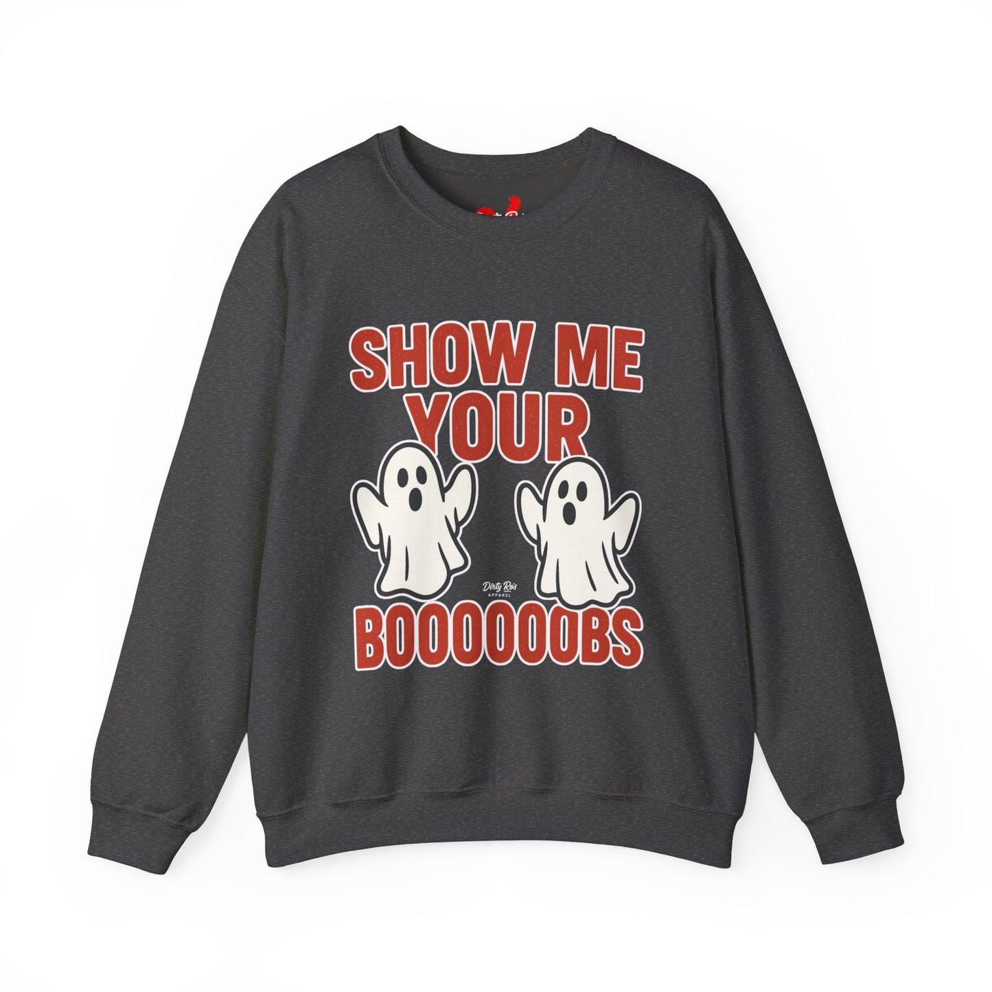 Show Me Your Boooooobs | Crewneck Sweatshirt