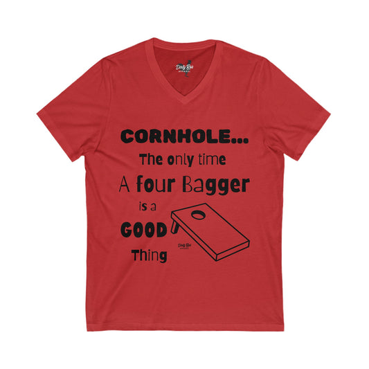 Cornhole The Only Time a Four Bagger is a Good Thing | V-Neck Tee