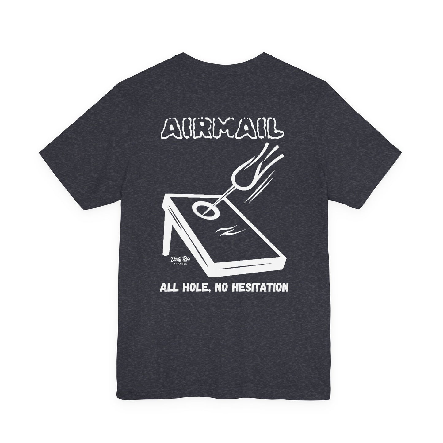 AIRMAIL: All Hole, No Hesitation – Confident Cornhole Graphic Tee, Outdoor Game Shirt