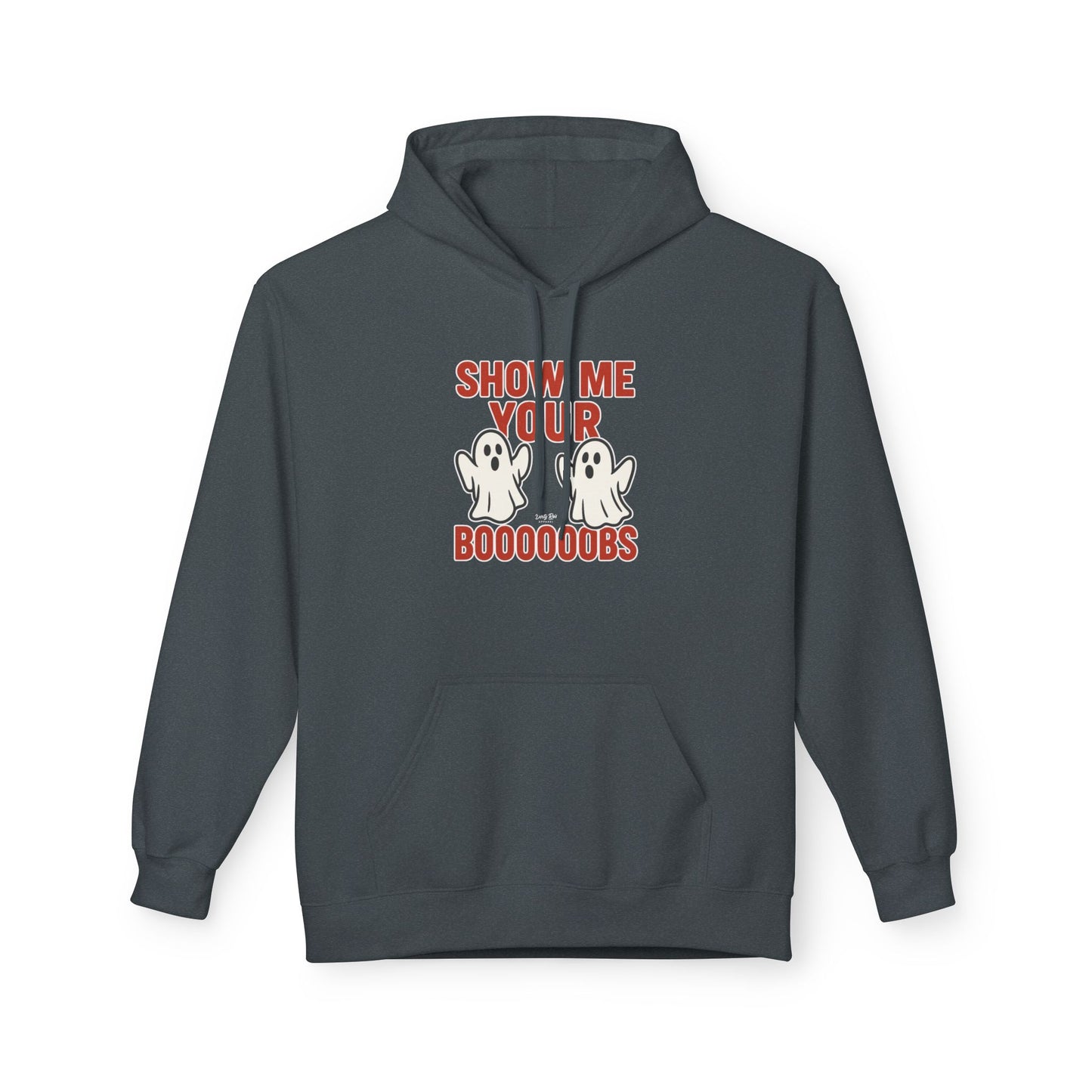 Show Me Your Boooooobs | Everyday Hoodie
