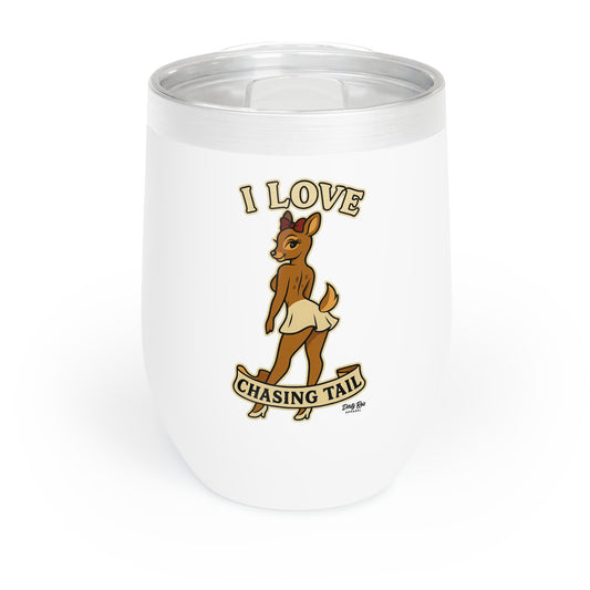 I Love Chasing Tail | 12oz Tumbler