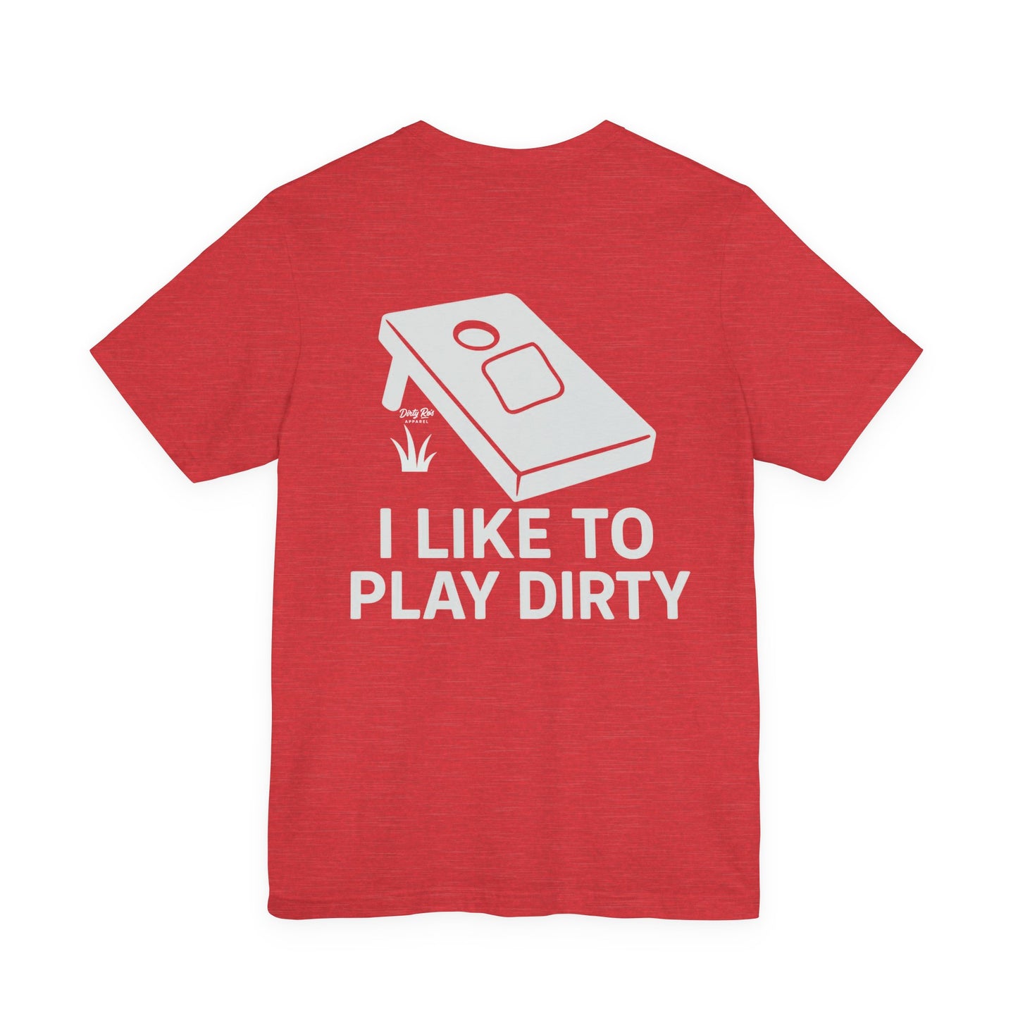 I Like To Play Dirty – Funny Cornhole Graphic Tee, Backyard Party Shirt