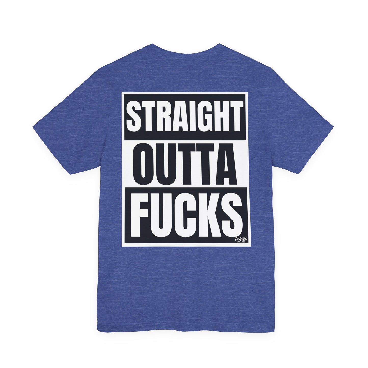 Straight Outta Fucks Shirt – Bold Graphic Tee for Zero-Fucks-Given Energy