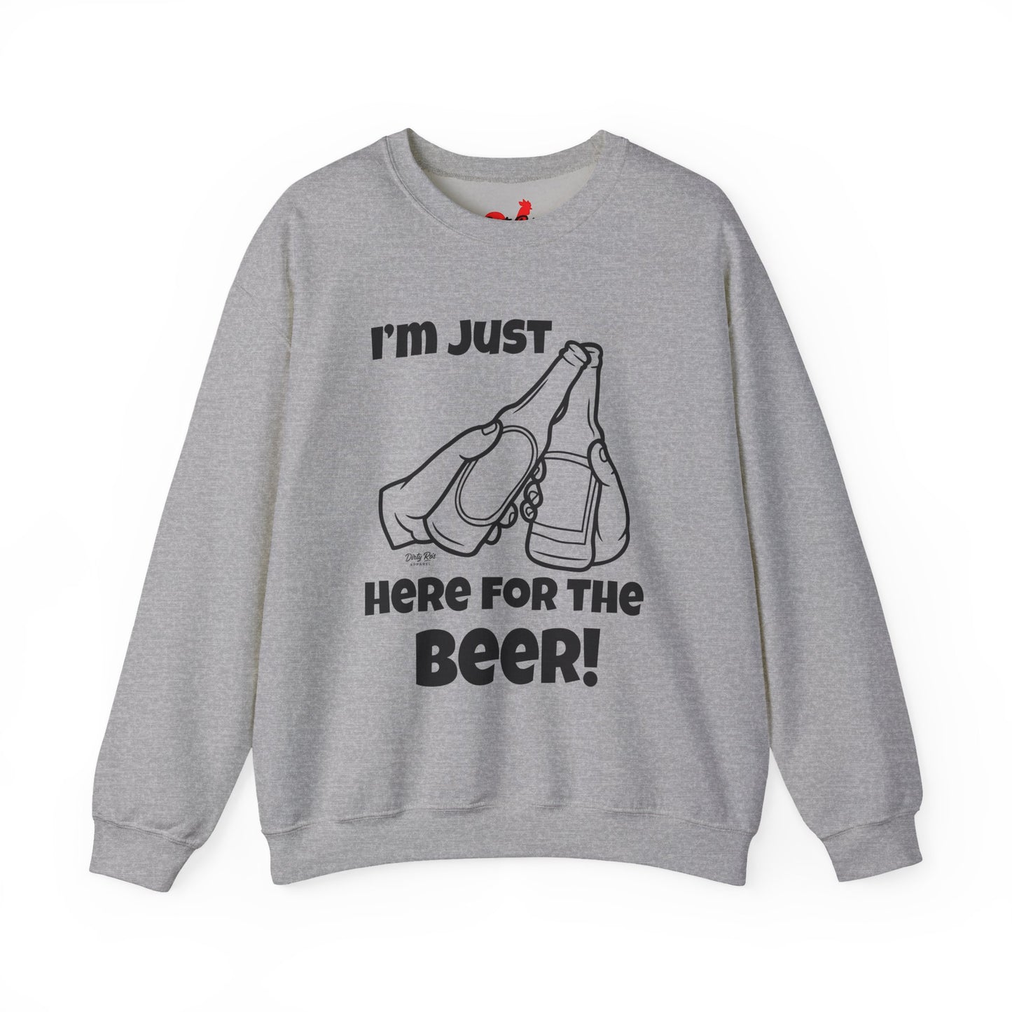I’m Just Here for the Beer | Crewneck Sweatshirt