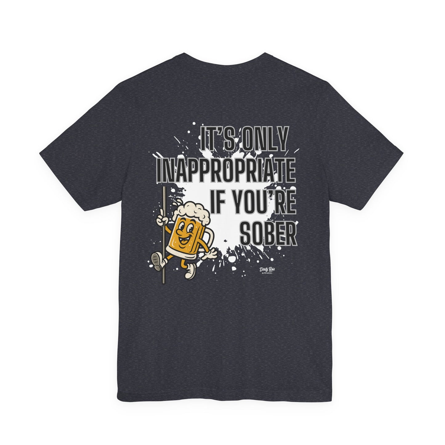 Funny It’s Only Inappropriate If You’re Sober – Beer Pole Dancing T-Shirt