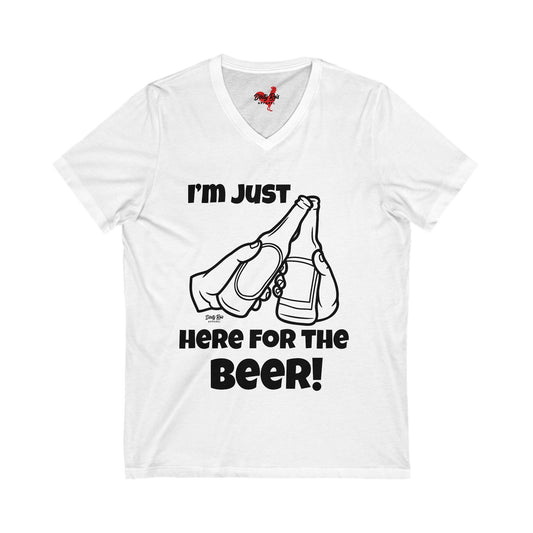 I’m Just Here for the Beer | V-Neck Tee