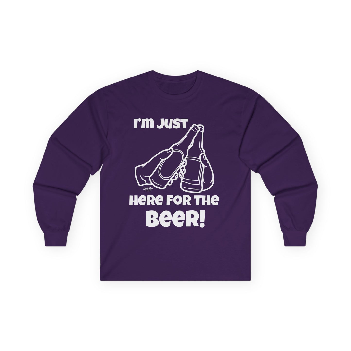 I’m Just Here for the Beer | Long Sleeve Tee