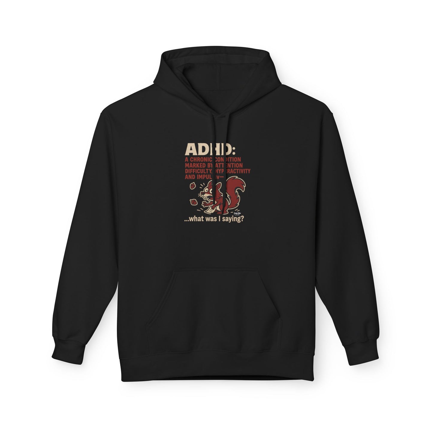 ADHD Squirrel Moment | Everyday Hoodie