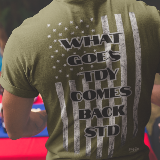 What Goes TDY Comes Back STD Shirt – Dark Humor Military Tee for Vets