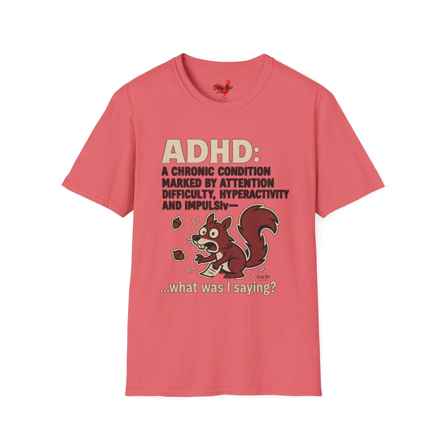 ADHD Squirrel Moment | Soft AF Tee