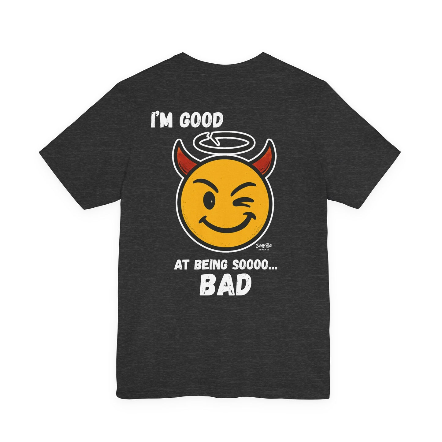 I’m Good at Being Sooo Bad Tee – Funny Devil Emoji Shirt for Rebels