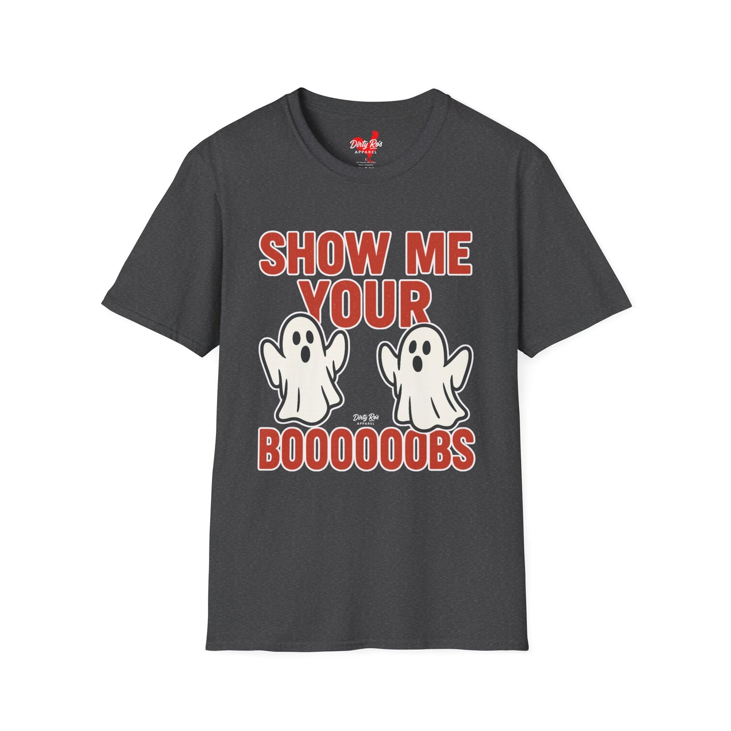 Show Me Your Boooooobs | Soft AF Tee