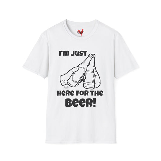 I’m Just Here for the Beer | Soft AF Tee