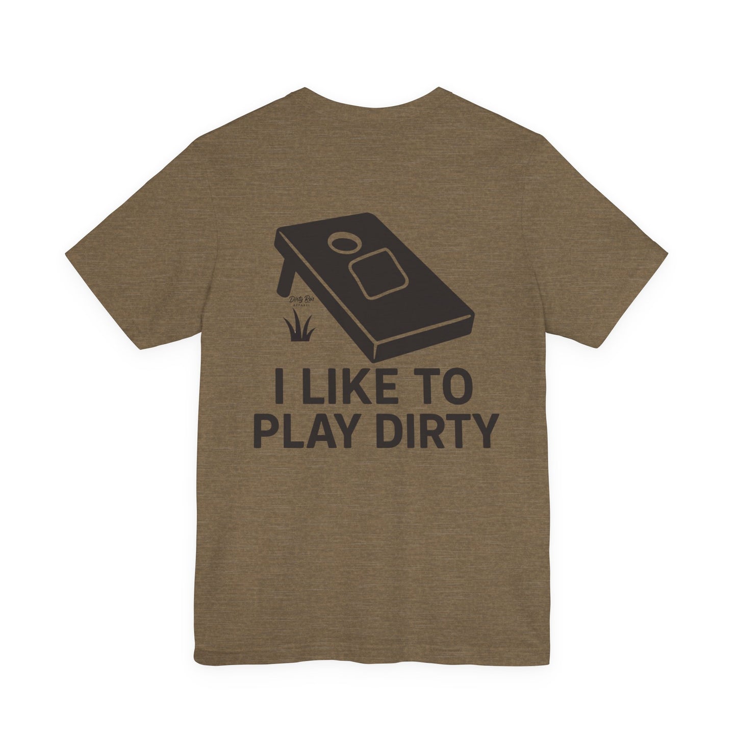 I Like To Play Dirty – Funny Cornhole Graphic Tee, Backyard Party Shirt