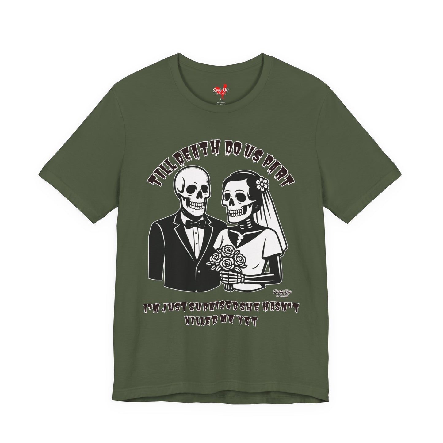 Funny Till Death Do Us Part Skeleton Couple T-Shirt – Marriage Humor Tee