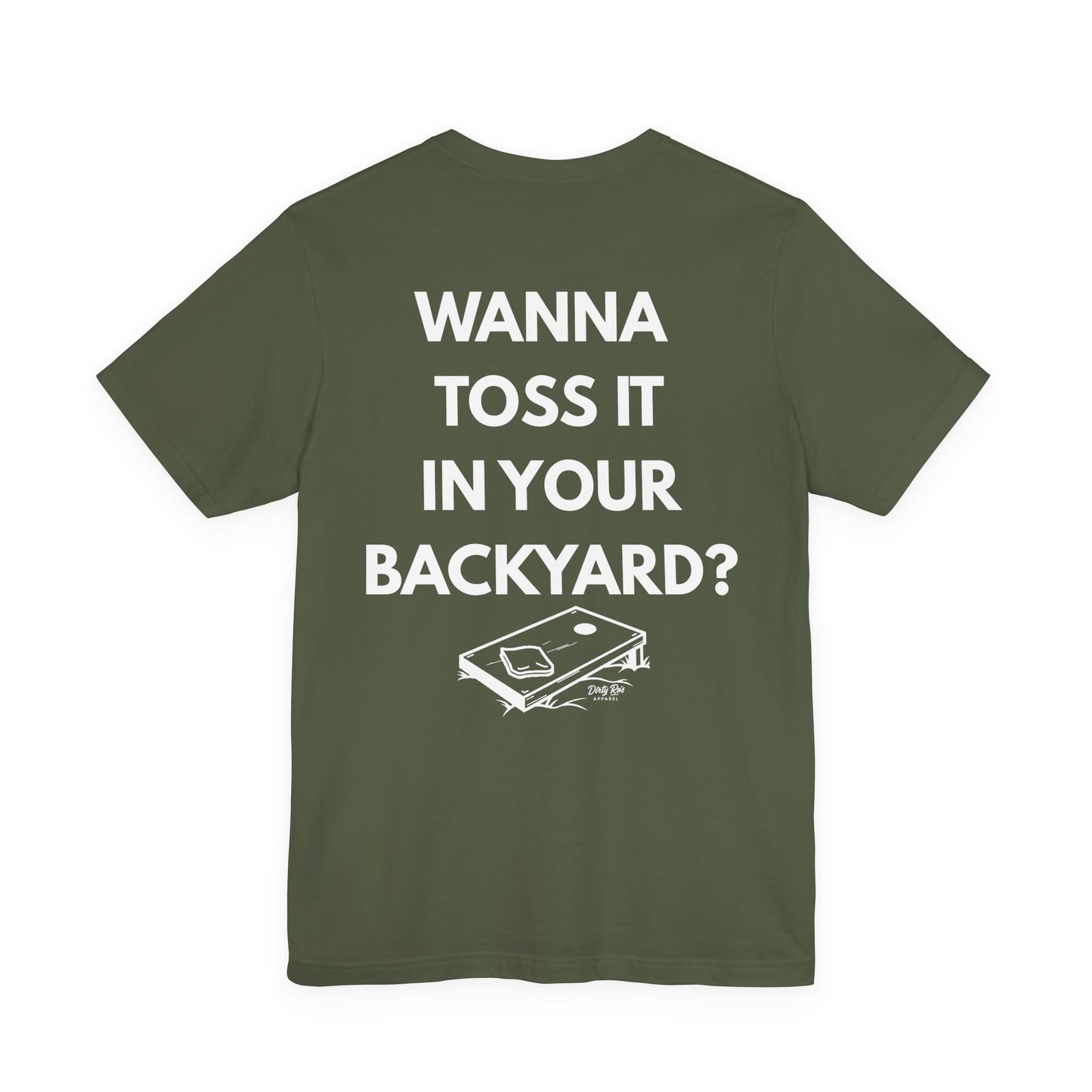 Wanna Toss It In Your Backyard? – Inappropriate Cornhole Shirt, Flirty Backyard Tee