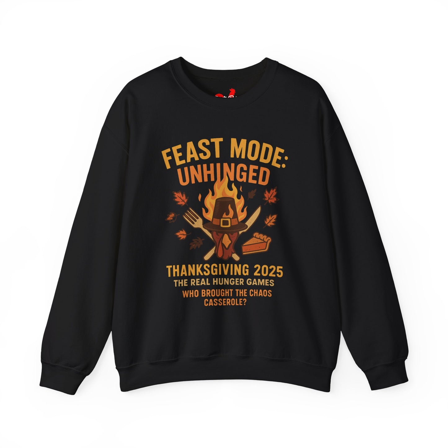 Feast Mode: Unhinged — Thanksgiving 2025 Edition | Crewneck Sweatshirt