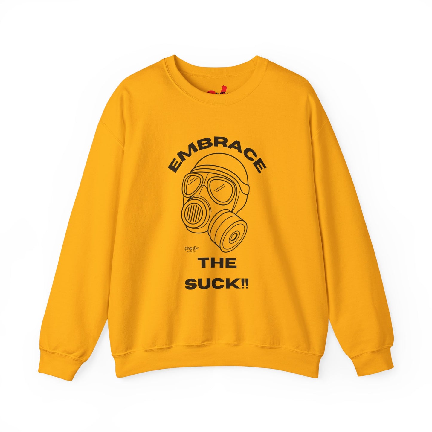 Embrace the Suck | Crewneck Sweatshirt