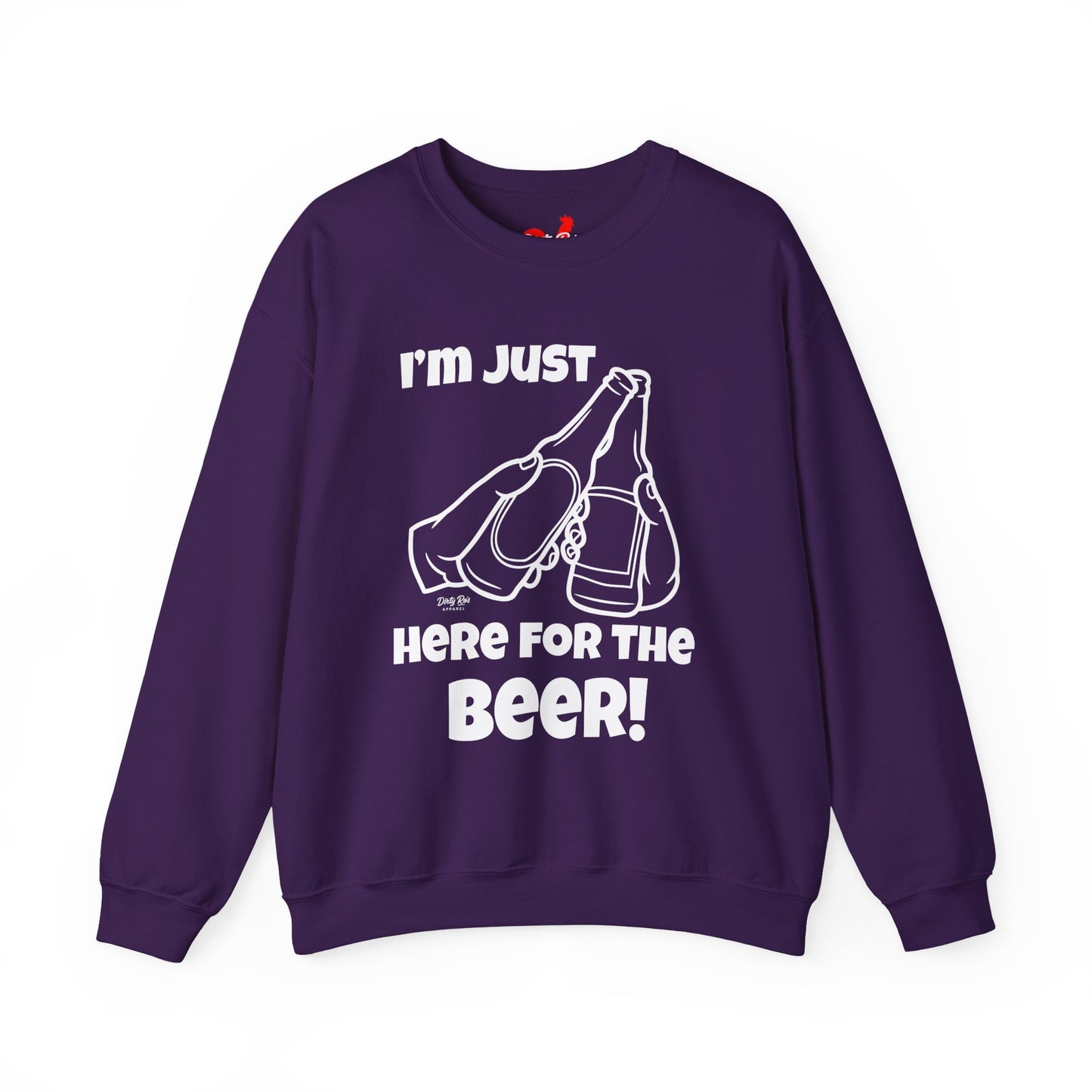 I’m Just Here for the Beer | Crewneck Sweatshirt