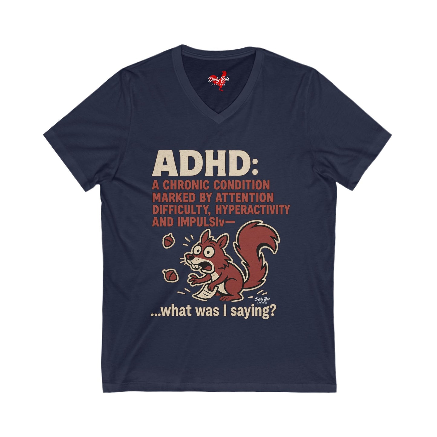 ADHD Squirrel Moment | V-Neck Tee