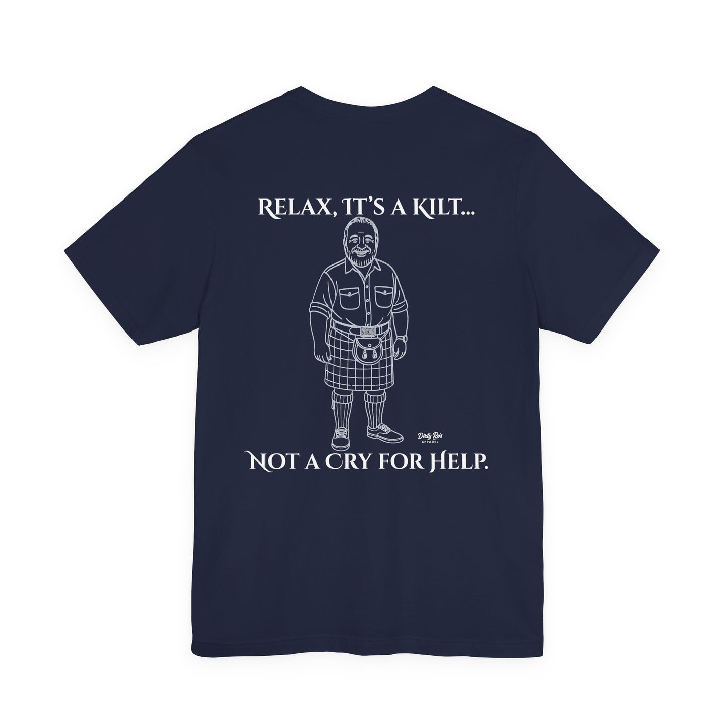 Relax, It’s a Kilt Shirt – Funny Men’s Graphic Tee with Scottish Sass