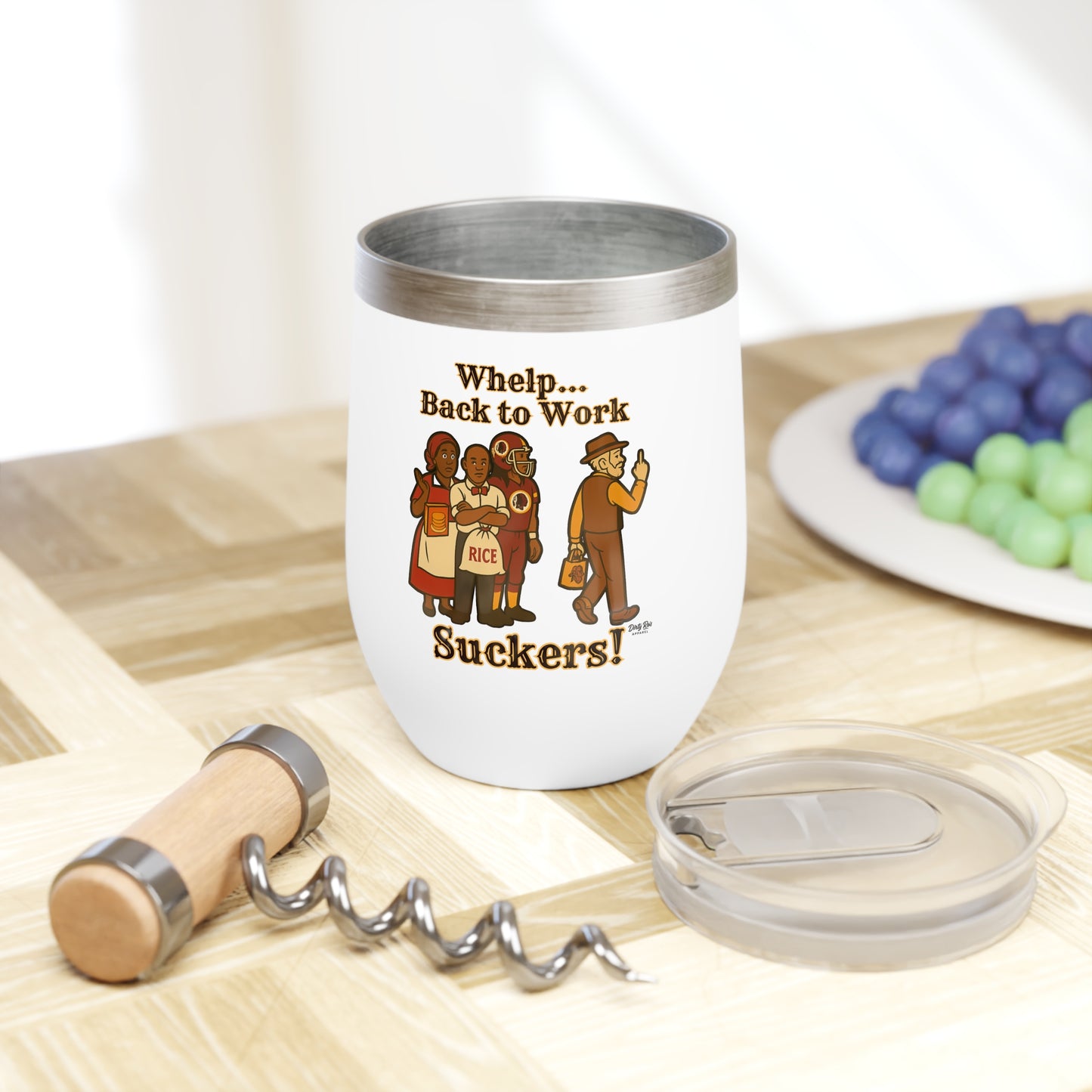 Whelp… Back to Work, Suckers! | 12oz Tumbler