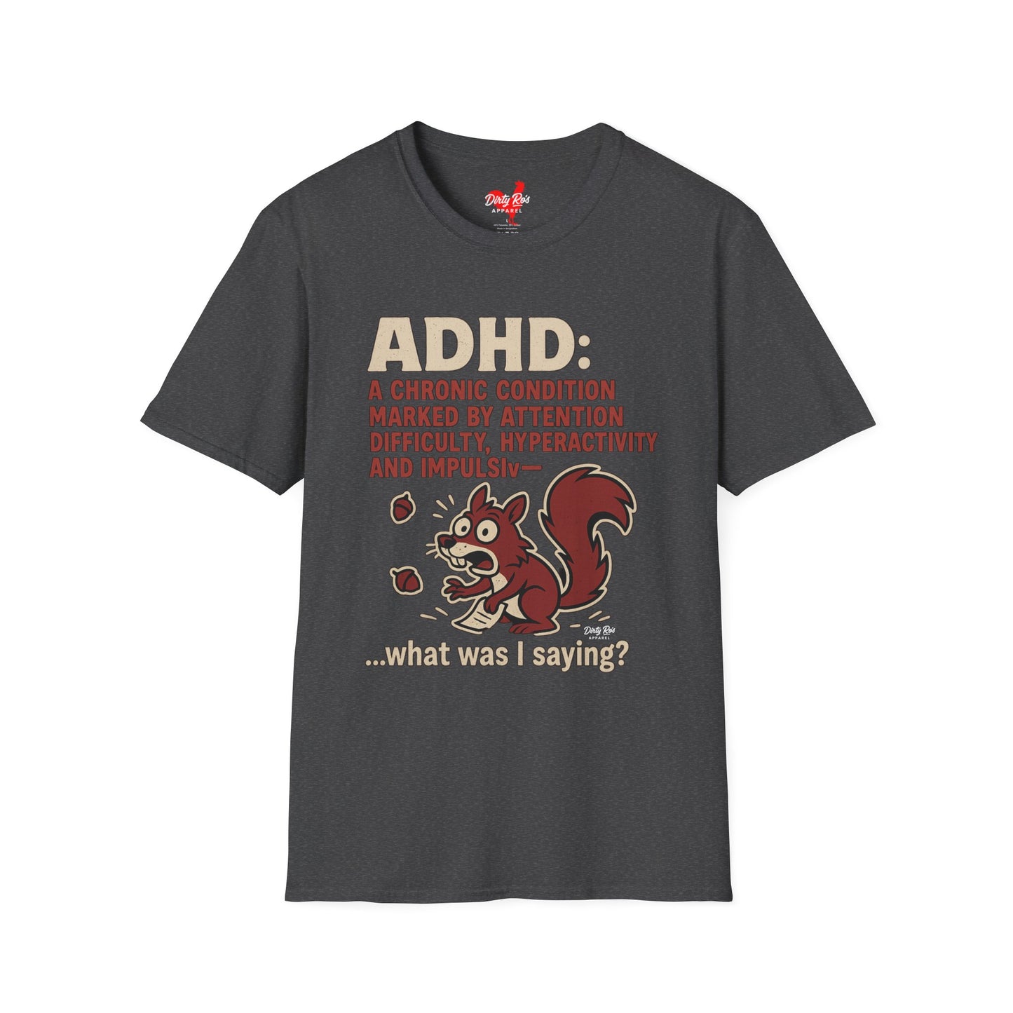 ADHD Squirrel Moment | Soft AF Tee