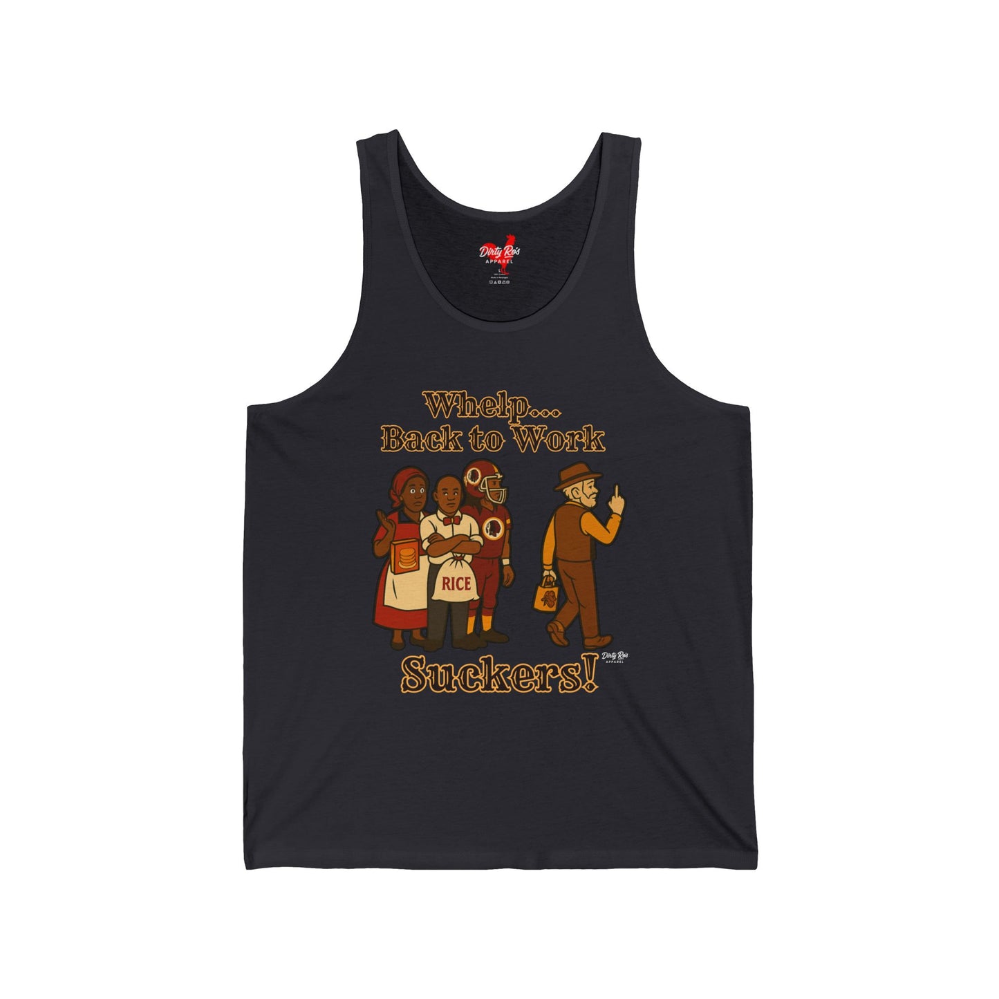 Whelp… Back to Work, Suckers! | Tank Top