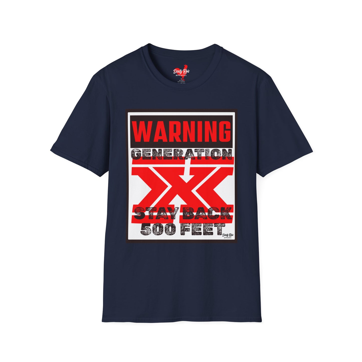 WARNING: Gen X – Stay Back 500 Feet | Soft AF Tee