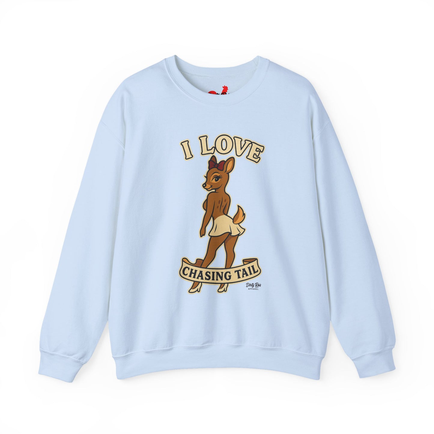 I Love Chasing Tail | Crewneck Sweatshirt