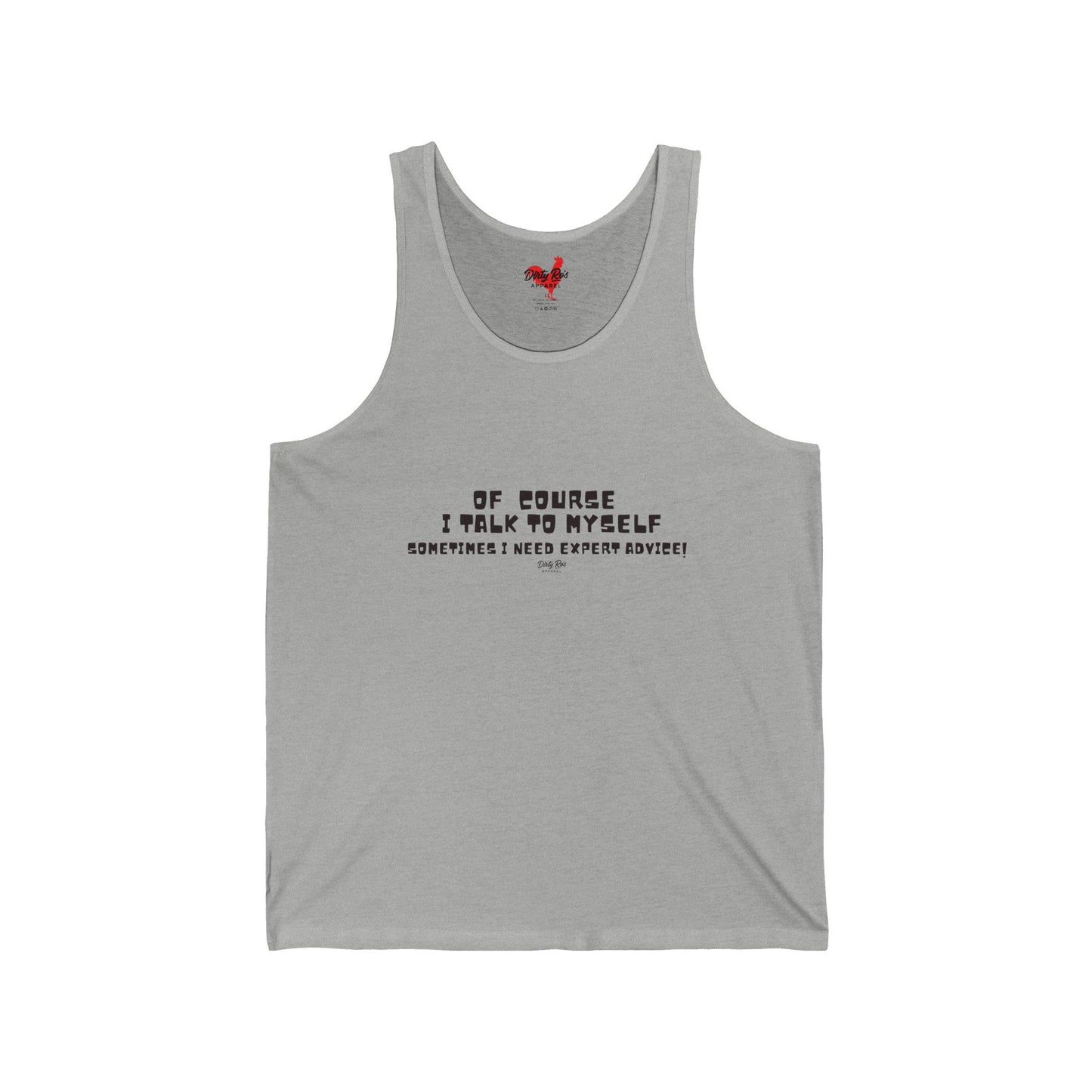 Of Course I Talk to Myself  | Tank Top