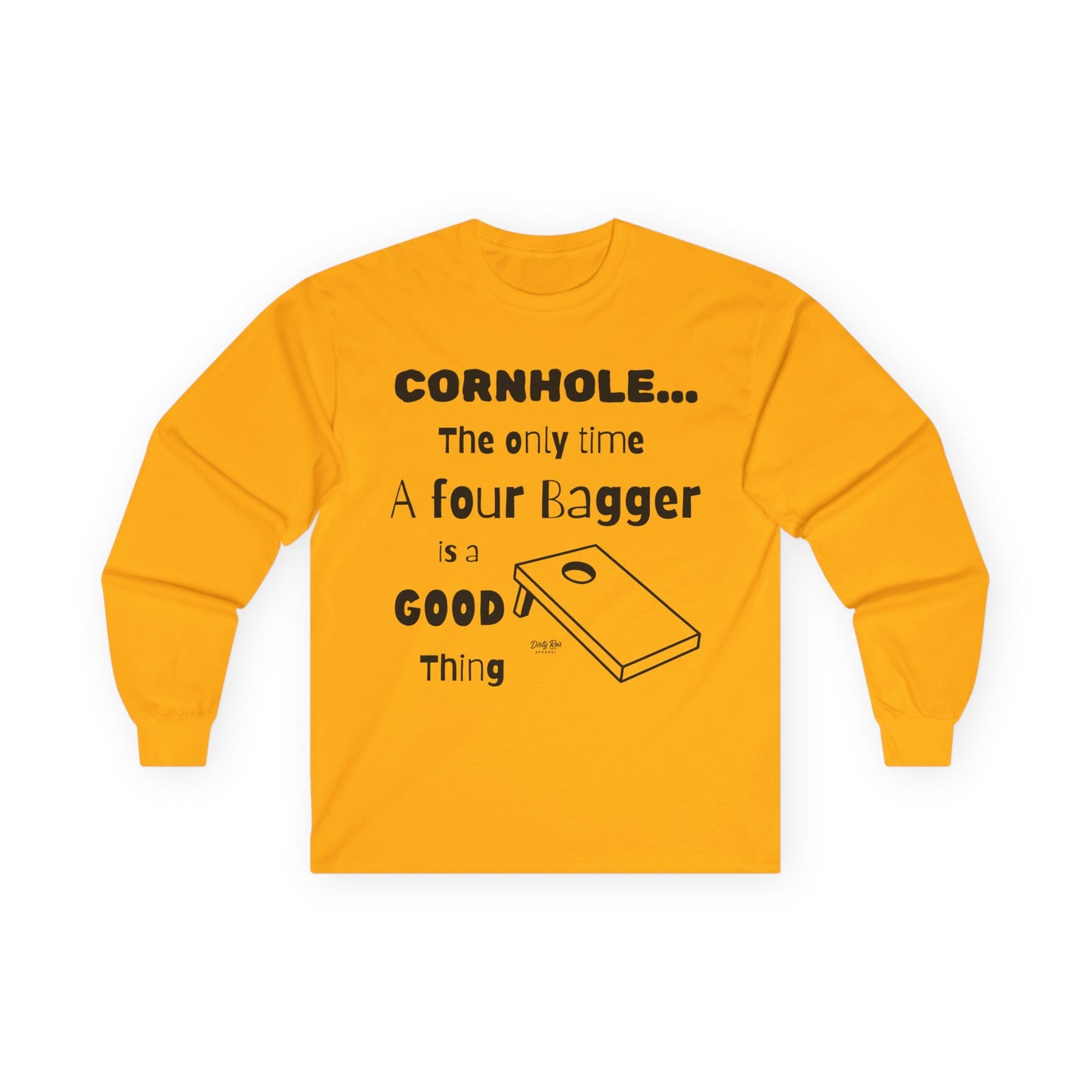Cornhole The Only Time a Four Bagger is a Good Thing | Long Sleeve Tee