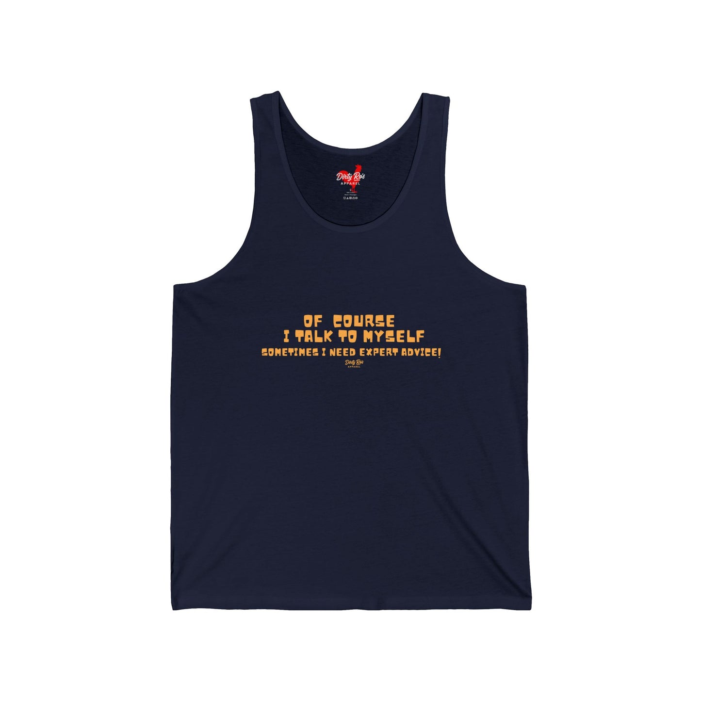 Of Course I Talk to Myself  | Tank Top