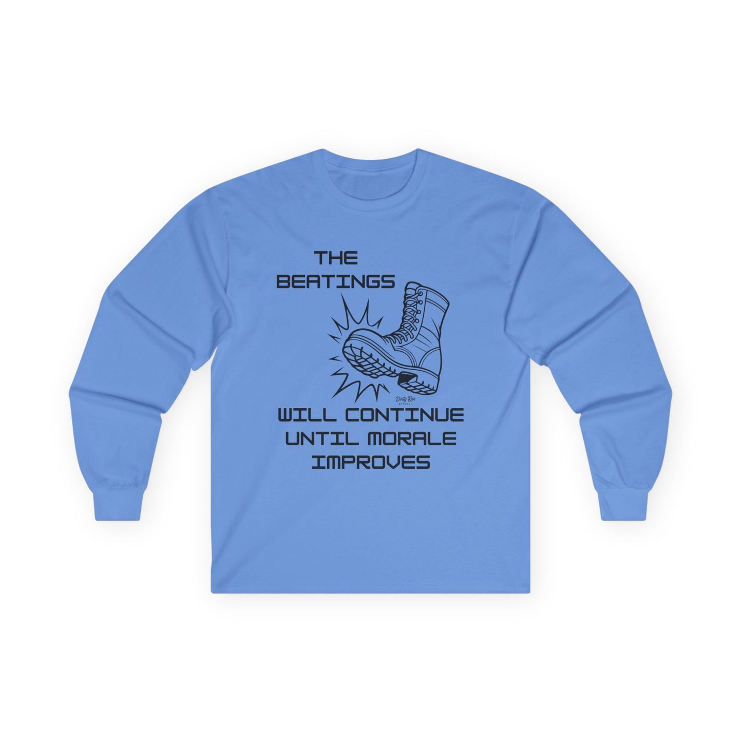 Beatings Will Continue Until Morale Improves | Long Sleeve Tee